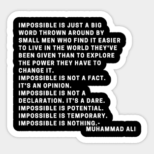 Impossible is just a Big Word Quote, Motivational Quote White Sticker